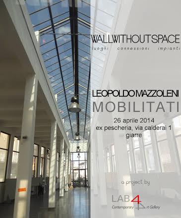 Wallwithoutspace – Leopoldo Mazzoleni
